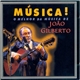 João Gilberto - Música! O Melhor Da Música De João Gilberto