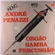 André Penazzi - Órgão Samba Percussão